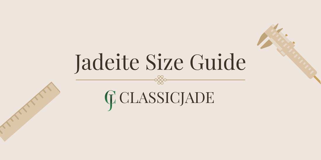 Jadeite Size Guide | ClassicJade Singapore